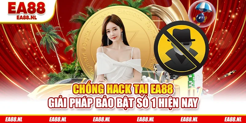 Chống hack tại EA88
