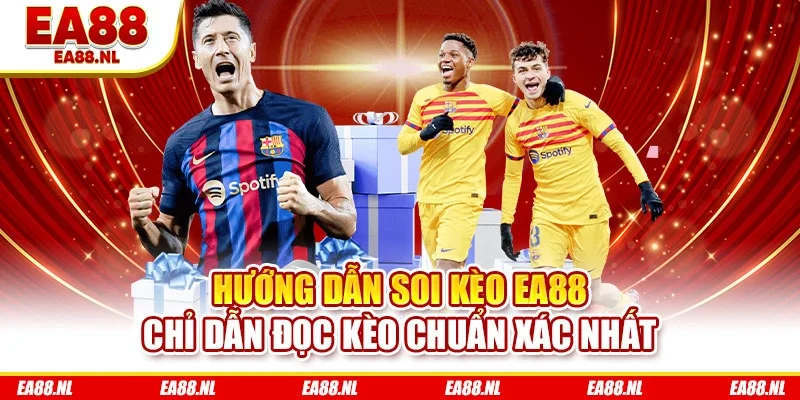 Hướng dẫn soi kèo