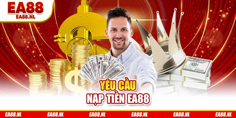 Yêu cầu nạp tiền EA88